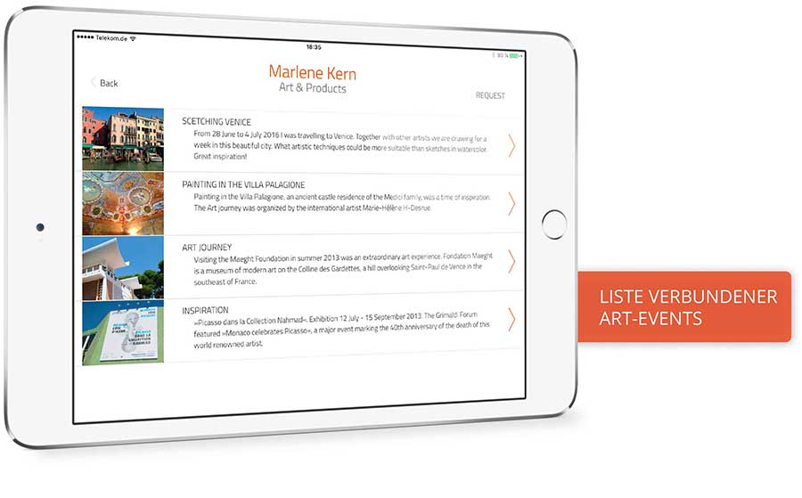 App-Template. Sie sehen das App-Template, für das Sie eine Lizenz erwerben können. Am Beispiel der iPad App »Marlene Kern. Art & Products« können Sie Funktionen und Features erkunden. Hier die Listenübersicht des News-Feed. Downloaden Sie die Präsentations-App kostenfrei im App Store.